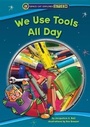 Cover: We Use Tools All Day - Red Chair Press