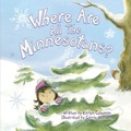 Cover: Where Are All the Minnesotans? - Minnesota Historical Society Press
