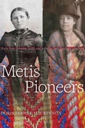 Cover: Metis Pioneers - University of Alberta Press