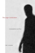 Cover: The Larger Conversation - University of Alberta Press