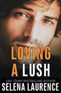 Cover: Loving a Lush - Diversion Books