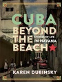 Cover: Cuba beyond the Beach - Between the Lines
