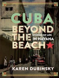Cover: Cuba beyond the Beach - Between the Lines