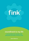 Cover: Soundtrack to My Life: Conversations for People with Dementia and Other Memory Loss 2016 - Fink Cards