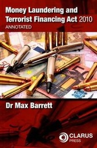 Abbildung von: Money Laundering and Terrorist Financing Act 2010: Annotated - Clarus Press Ltd