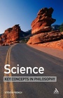 Cover: Science: Key Concepts in Philosophy - Continuum International Publishing Group Ltd.