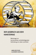 Cover: Der Ausbruch aus dem Hamsterrad - B&ouml;hlau