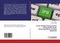 Cover: Lossy Image Compression Using Multi Scale Decomposition Coding Schemes - LAP Lambert Academic Publishing