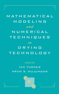 Enlarge image Cover: Mathematical Modeling and Numerical Techniques in Drying Technology - CRC Press