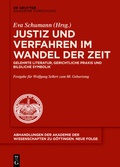 Cover: Justiz und Verfahren im Wandel der Zeit - De Gruyter Akademie Forschung