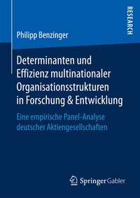 Abbildung von: Determinanten und Effizienz multinationaler Organisationsstrukturen in Forschung & Entwicklung - Springer Gabler