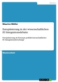 Cover: Europ&auml;isierung in der wissenschaftlichen EU-Integrationsdebatte - GRIN Verlag