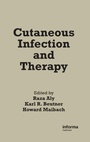 Cover: Cutaneous Infection and Therapy - CRC Press