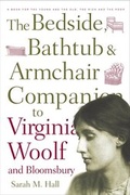 Cover: Bedside, Bathtub and Armchair Companion to Virginia Woolf and Bloomsbury - Continuum International Publishing Group Ltd.
