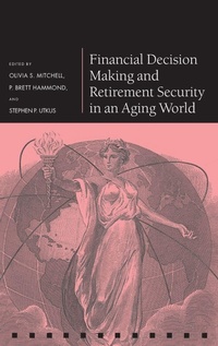 Enlarge image Cover: Financial Decision Making and Retirement Security in an Aging World - Oxford University Press