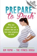 Cover: Prepare To Push - Pelvienne Wellness Inc.