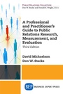 Cover: A Professional and Practitioner's Guide to Public Relations Research, Measurement, and Evaluation - Business Expert Press