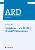 Cover: ARD-Spezial: Compliance - ein Einstieg f&uuml;r das Personalwesen - LexisNexis Verlag ARD ORAC GmbH