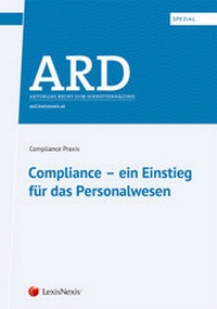 Abbildung von: ARD-Spezial: Compliance - ein Einstieg für das Personalwesen - LexisNexis ARD ORAC