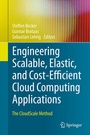 Cover: Engineering Scalable, Elastic, and Cost-Efficient Cloud Computing Applications - Springer