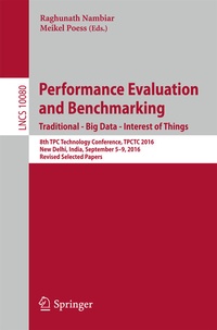 Enlarge image Cover: Performance Evaluation and Benchmarking. Traditional - Big Data - Internet of Things - Springer