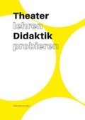 Cover: Theater lehren Didaktik probieren - Schibri-Vlg