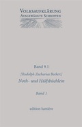 Cover: Noth- und H&uuml;lfsb&uuml;chlein. Seitengleicher Antiqua-Neudruck der zweib&auml;ndigen Erstausgabe von 1788/1798. Mit Texten zur Vorbereitung und Programmatik.. - edition lumi&egrave;re