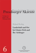 Cover: Landschaft und Ort bei G&uuml;nter Eich und Ilse Aichinger. - edition lumi&egrave;re