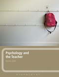 Cover: Psychology and the Teacher - Continuum International Publishing Group Ltd.