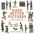 Cover: Make Better Pictures - Little, Brown & Company