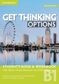 Cover: Get Thinking Options B1 Student's Book & Workbook with eBook, Virtual Classroom and Online Expansion - Cambridge University Press