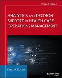 Enlarge image Cover: Analytics and Decision Support in Health Care Operations Management - Jossey-Bass