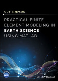 Enlarge image Cover: Practical Finite Element Modeling in Earth Science using Matlab - Wiley-Blackwell