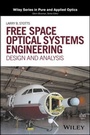 Cover: Free Space Optical Systems Engineering - Wiley