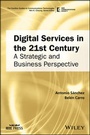 Cover: Digital Services in the 21st Century - Wiley-IEEE Press