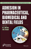 Cover: Adhesion in Pharmaceutical, Biomedical, and Dental Fields - Wiley-Scrivener