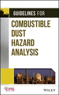 Cover: Guidelines for Combustible Dust Hazard Analysis - Wiley-AIChE
