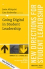 Cover: Going Digital in Student Leadership - Jossey-Bass