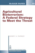 Cover: Agricultural Bioterrorism: A Federal Strategy to Meet the Threat (Mcnair Paper 65) - Lulu.com