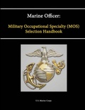 Cover: Marine Officer: Military Occupational Specialty (Mos) Selection Handbook - Lulu.com