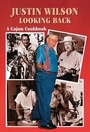 Cover: Justin Wilson Looking Back - Pelican Publishing Co