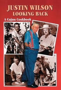 Enlarge image Cover: Justin Wilson Looking Back - Pelican Publishing Co