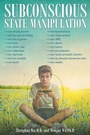 Cover: Subconscious State Manipulation - Page Publishing Inc.