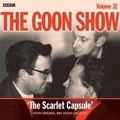 Cover: The Goon Show: Volume 32 - BBC Physical Audio