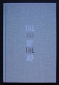 Cover: The Yes of the No - Site Gallery