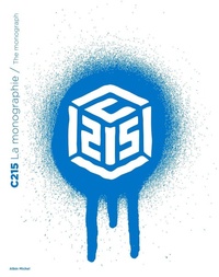 Abbildung von: C215: The Monograph - Michel albin SA