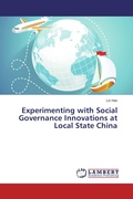 Cover: Experimenting with Social Governance Innovations at Local State China - LAP Lambert Academic Publishing