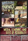 Cover: Media, Learning, and Sites of Possibility - Peter Lang Verlag