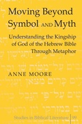 Cover: Moving Beyond Symbol and Myth - Peter Lang Verlag
