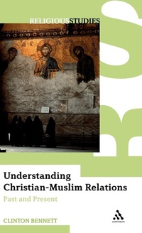 Enlarge image Cover: Understanding Christian-Muslim Relations - Continuum International Publishing Group Ltd.